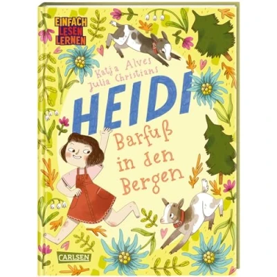 Abbildung von Barfuß in den Bergen: Einfach Lesen Lernen Ein Heidi Buch für Leseanfänger*innen