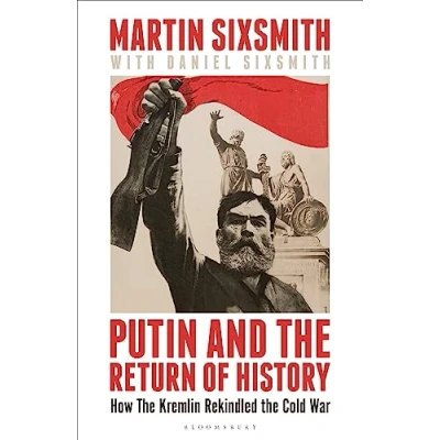 Abbildung von Putin and the Return of History: How Kremlin Rekindled Cold War