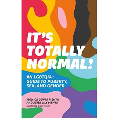 Abbildung von It&#039;s Totally Normal!: An LGBTQIA+ Guide to Puberty, Sex, and Gender