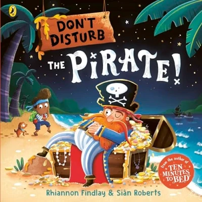Abbildung von Don’t Disturb the Pirate: from author of Ten Minutes to Bed series