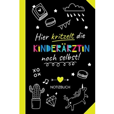 Abbildung von Hier kritzelt die Kinderärztin noch selbst: Notizbuch als Geschenk für Witzige Kinder Ärztin Geschenke zum Danke sagen oder Weihnachten
