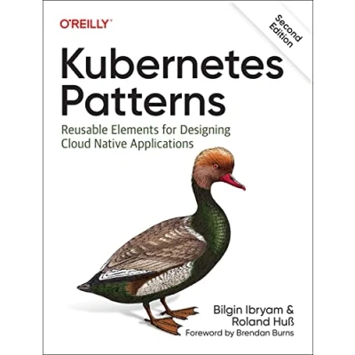 Abbildung von Kubernetes Patterns: Reusable Elements for Designing Cloud Native Applications