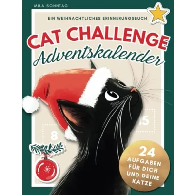 Abbildung von Cat Challenge Adventskalender: 24 Aufgaben für dich und deine Katze eine unvergessliche Weihnachtszeit Ein weihnachtliches Katzen Erinnerungsbuch Schönes Geschenk Katzenbesitzer
