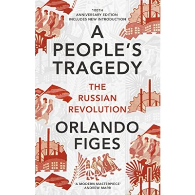 Abbildung von A People&#039;s Tragedy: The Russian Revolution centenary edition with new introduction