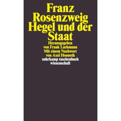 Abbildung von Hegel und der Staat: Mit e. Nachw. v. Axel Honneth (suhrkamp taschenbuch wissenschaft)