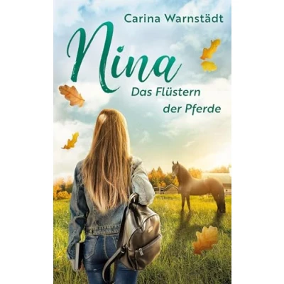 Abbildung von Nina: Das Flüstern der Pferde (Ninas Welt)