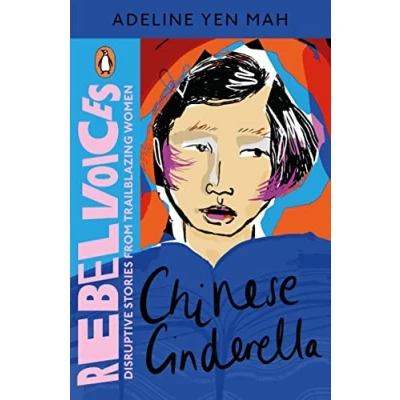 Abbildung von Chinese Cinderella (Rebel Voices: Puffin Classics International Women’s Day Collection)