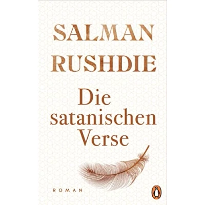 Abbildung von Die satanischen Verse: Roman „Ein Weltereignis und episches Meisterwerk.“ (Süddeutsche Zeitung) Friedenspreis für Salman Rushdie 2023