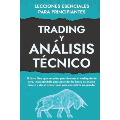 Abbildung von Lecciones Esenciales Para Principiantes de Trading y Análisis Técnico: El funcionamiento los mercados financieros la inversión en bolsa explicados profundidad