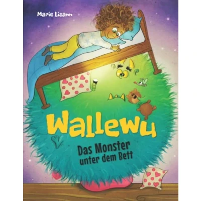 Abbildung von Wallewu, das Monster unter dem Bett: Ein herrlich witziges Kinderbuch gegen die Angst vor Monstern (ab 4 Jahren)