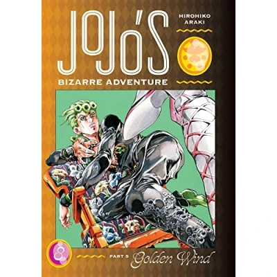 Abbildung von JoJo’s BIZARRE Adventure: Part 5 GOLDEN Wind, Vol. 8 (JOJOS ADV PT WIND HC, Band 8)