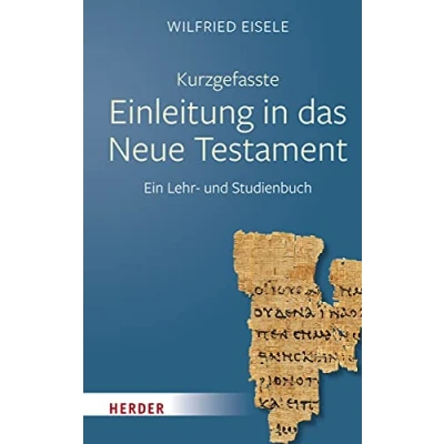 Abbildung von Kurzgefasste Einleitung in das Neue Testament: Ein Lehr und Studienbuch