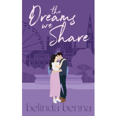 Abbildung von The Dreams We Share (Love and Other Dreams, Band 1)