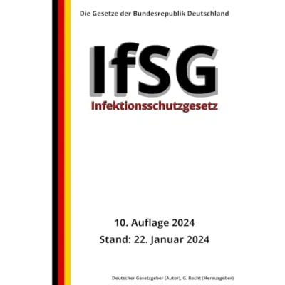 Abbildung von Infektionsschutzgesetz IfSG, 10. Auflage 2024: Die Gesetze der Bundesrepublik Deutschland