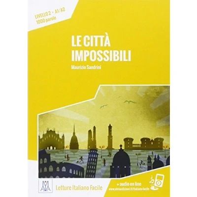 Abbildung von Italiano facile: Le citta impossibili. Libro + online MP3 audio