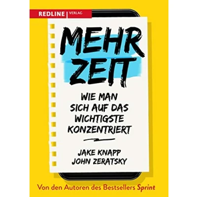 Abbildung von Mehr Zeit: Wie man sich auf das Wichtigste konzentriert