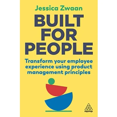 Abbildung von Built for People: Transform Your Employee Experience Using Product Management Principles