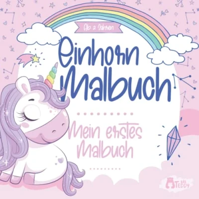 Abbildung von Einhorn Malbuch Mein erstes für Kinder ab 2 Jahren: 25 tolle Motive auf einseitig bedrucken Seiten zum Ausmalen und Kritzeln Mädchen