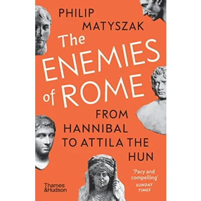 Abbildung von the Enemies of Rome: From Hannibal to Attila Hun