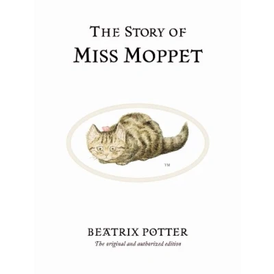 Abbildung von The Story of Miss Moppet: original and authorized edition (Beatrix Potter Originals)