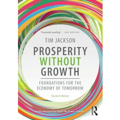Abbildung von Prosperity without Growth: Economics for a Finite Planet