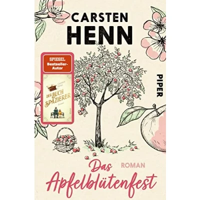 Abbildung von Das Apfelblütenfest: Roman Für alle Fans von »Der Buchspazierer«