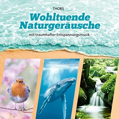 Abbildung von Wohltuende Naturgeräusche (Naturgeräusche mit traumhafter Entspannungsmusik)