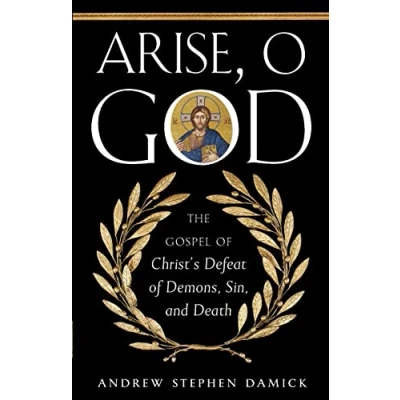 Abbildung von Arise, O God: The Gospel of Christ&#039;s Defeat Demons, Sin, and Death