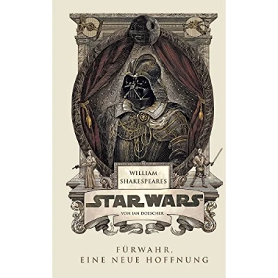 Abbildung von William Shakespeares Star Wars 01 Fürwahr, Eine neue Hoffnung