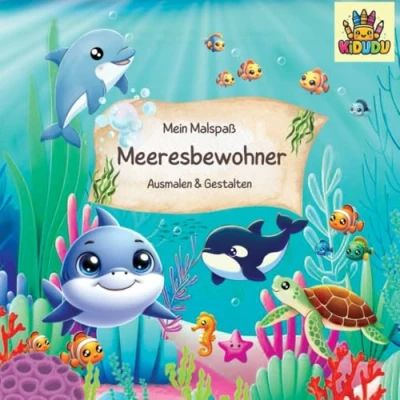Abbildung von Mein Malbuch Meeresbewohner für Kinder ab 3 bis 8 Jahren Perfekt zum Ausmalen, Lesen und Lernen: Kreative Beschäftigung Förderung von ... Schulanfänger (KiDUDU Serie)