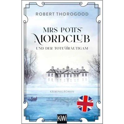 Abbildung von Mrs Potts&#039; Mordclub und der tote Bräutigam: Kriminalroman (Mord ist Hobby, Band 2)