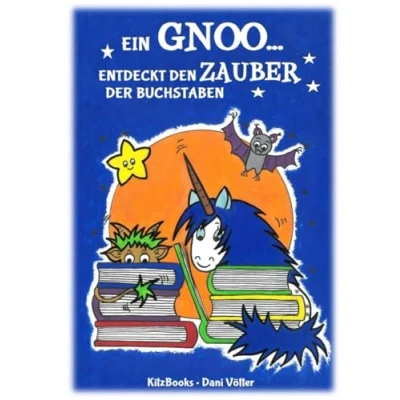 Abbildung von Ein GNOO... entdeckt den ZAUBER der BUCHSTABEN: liebevoll illustriertes Bilderbuch ab 3 Jahren zum Vorlesen und selber lesen über Mut Ausdauer