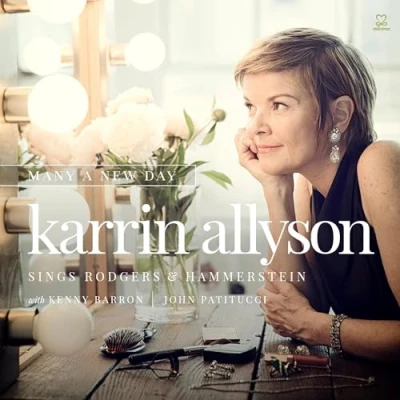Abbildung von Many a New Day: Karrin Allyson Sings Rodgers &amp; Hammerstein