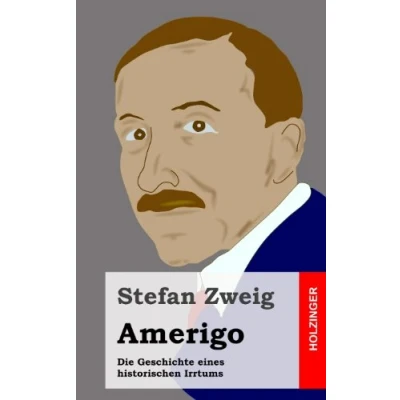 Abbildung von Amerigo: Die Geschichte eines historischen Irrtums