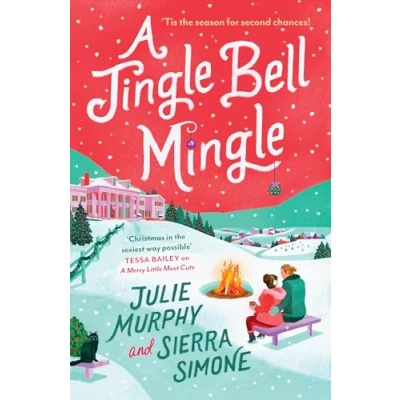 Abbildung von A Jingle Bell Mingle: the perfect spicy festive rom com new for 2024 from bestselling authors