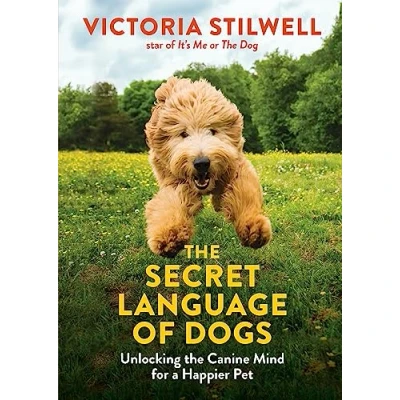 Abbildung von the Secret Language of Dogs: Unlocking Canine Mind for a Happier Pet