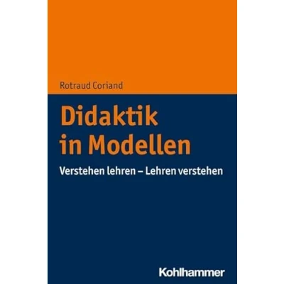 Abbildung von Didaktik in Modellen: verstehen Lehren