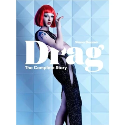 Abbildung von Drag: the Complete Story (A Look at History and Culture of Drag)