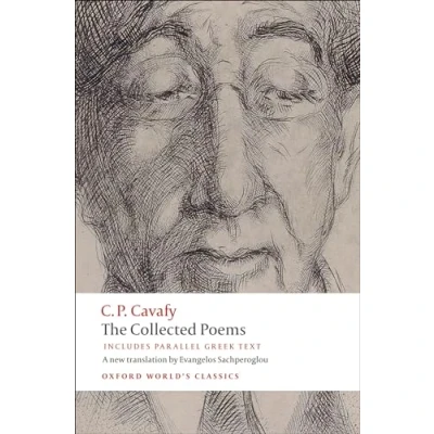 Abbildung von The Collected Poems: with parallel Greek text (Oxford World&#039;s Classics)