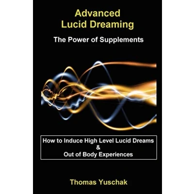 Abbildung von Advanced Lucid Dreaming The Power of Supplements: Supplements
