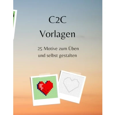 Abbildung von C2C Vorlagenbuch: 25 Motive zum Üben und selbst gestalten