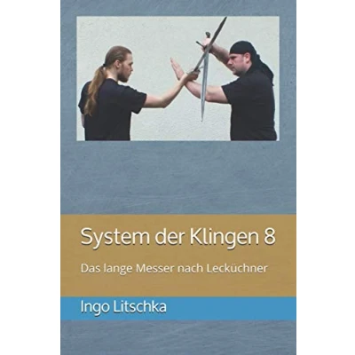 Abbildung von System der Klingen 8: Das lange Messer nach Lecküchner