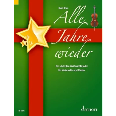 Abbildung von Alle Jahre wieder: Die schönsten Weihnachtslieder. Violoncello und Klavier.