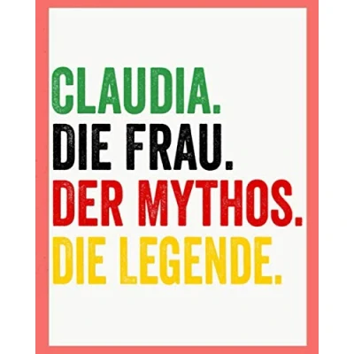 Abbildung von Claudia Die Frau Der Mythos Legende: Personalisiertes Notizbuch für Claudia, personalisiert liniertes notizbuch.