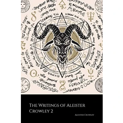 Abbildung von The Writings of Aleister Crowley 2 (Annotated): White Stains, Psychology Hashish and Blue Equinox