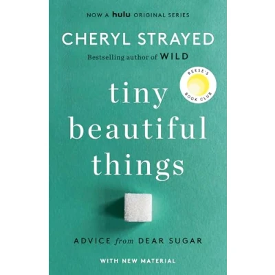 Abbildung von Tiny Beautiful Things (10th Anniversary Edition): Advice from Dear Sugar