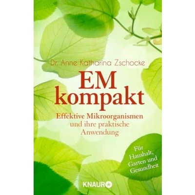 Abbildung von EM kompakt: Effektive Mikroorganismen und ihre praktische Anwendung