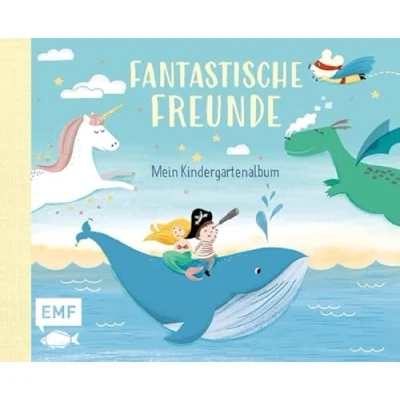 Abbildung von Fantastische Freunde Mein Kindergartenalbum: Das Freundebuch für Mädchen und Jungen ab 3 Jahren