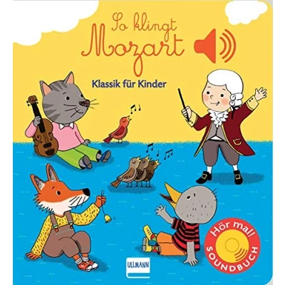 Abbildung von So klingt Mozart: Klassik für Kinder (Soundbuch)