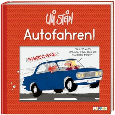 Abbildung von Uli Stein: Freizeit &amp; Beruf: Autofahren!: Lustiges Geschenkbuch für Fahrlehrer, Fahrschüler und Autofahrer mit witzigen Cartoons,Texten Widmungsseite